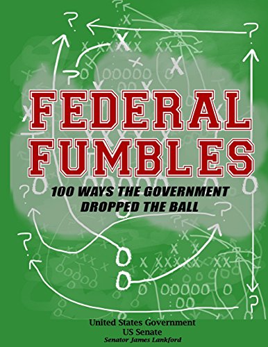 Beispielbild fr Federal Fumbles: 100 Ways the Government Dropped the Ball zum Verkauf von Seattle Goodwill