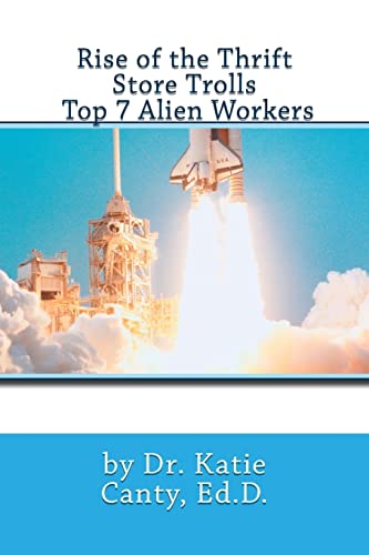 Beispielbild fr Rise of the Thrift Store Trolls Top 7 Alien Workers zum Verkauf von THE SAINT BOOKSTORE