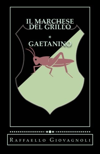 Imagen de archivo de Il Marchese del Grillo - Gaetanino: Leggende Romane a la venta por Revaluation Books