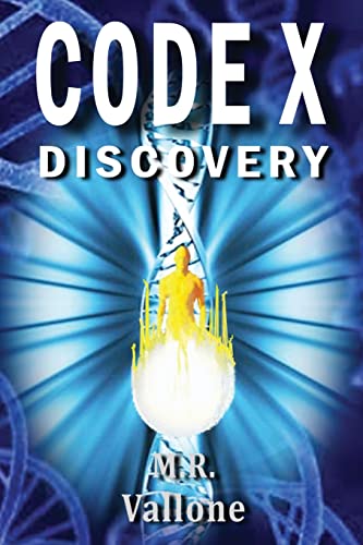 9781519625908: CODE X Discovery: A Science Fiction Conspiracy Thriller / Fantasy Genetic Mystery
