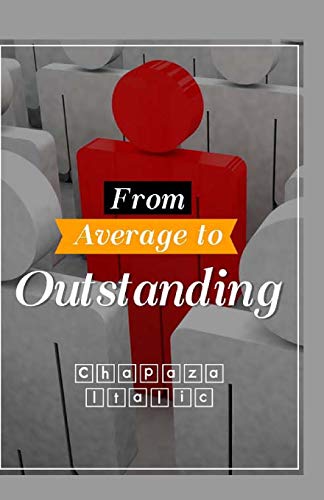 Stock image for From Average to Outstanding for sale by THE SAINT BOOKSTORE