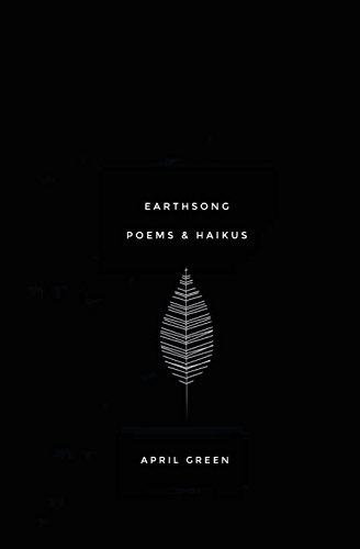 Beispielbild fr Earthsong: poems and haikus zum Verkauf von SecondSale
