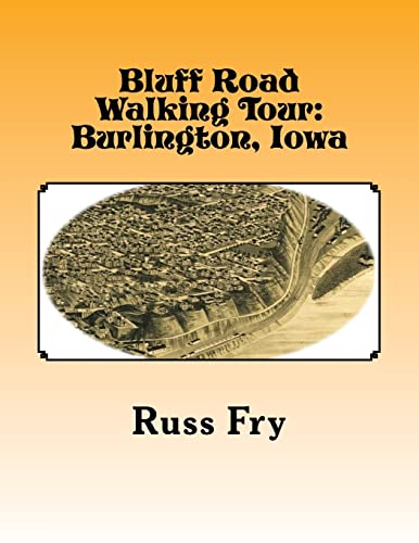Stock image for Bluff Road Walking Tour: Burlington, Iowa for sale by THE SAINT BOOKSTORE