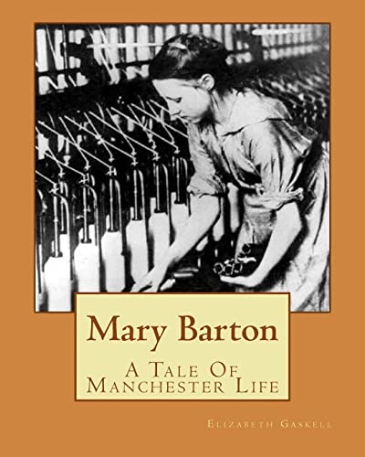 Beispielbild fr Mary Barton: A Tale Of Manchester Life zum Verkauf von Hawking Books