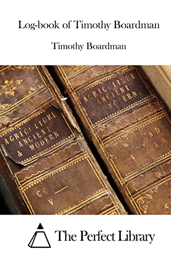 Imagen de archivo de Log-book of Timothy Boardman a la venta por Lucky's Textbooks