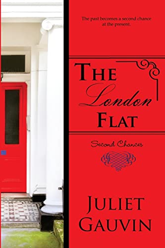 Stock image for The London Flat: Second Chances (The Irish Heart Series) (Volume 2) for sale by Half Price Books Inc.