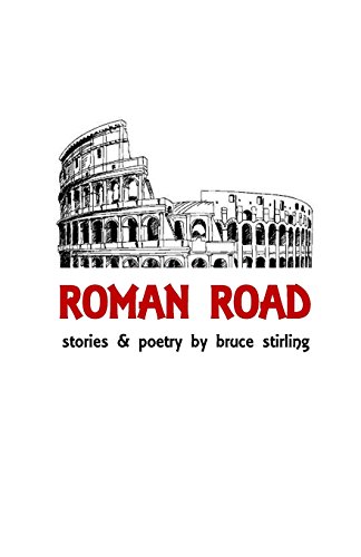 Stock image for Roman Road: Stories and Poetry by Bruce Stirling for sale by THE SAINT BOOKSTORE
