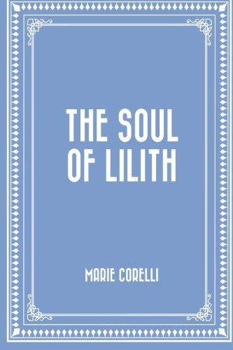 Beispielbild fr The Soul of Lilith zum Verkauf von Revaluation Books
