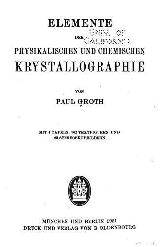 9781519649515: Elemente der physikalischen und chemischen krystallographie (German Edition)