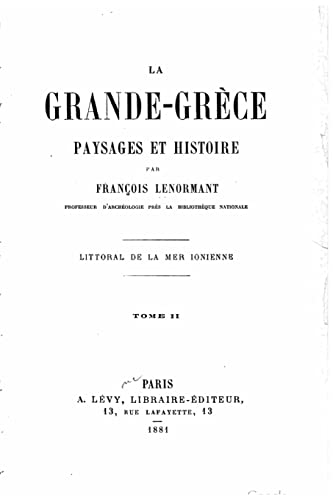 Beispielbild fr La grande-Grece, paysages et histoire zum Verkauf von THE SAINT BOOKSTORE