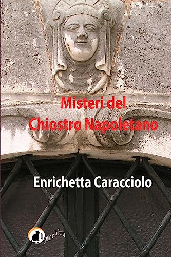 Stock image for Misteri del chiostro napoletano for sale by THE SAINT BOOKSTORE