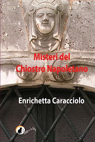 9781519651822: Misteri del chiostro napoletano (Italian Edition)
