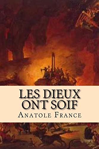 9781519654007: Les Dieux ont soif