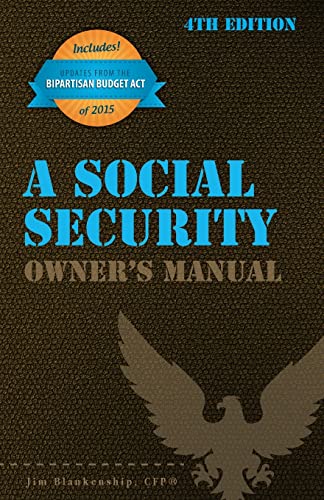 Stock image for A Social Security Owner's Manual, 4th Edition for sale by BooksRun