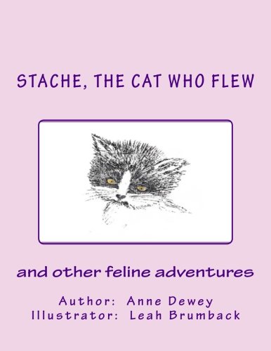 Imagen de archivo de Stache, the Cat Who Flew: and other feline adventures a la venta por Lucky's Textbooks