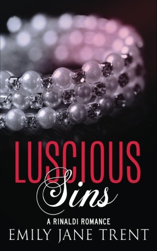 Beispielbild fr Luscious Sins (Bend To My Will #7) zum Verkauf von Revaluation Books