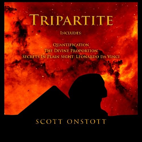 Stock image for Triparitite: Includes Quantification, The Divine Proportion and Secrets in Plain Site for sale by Foster Books, Board of Directors FABA