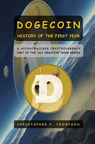 9781519667205: Dogecoin - History of the First Year
