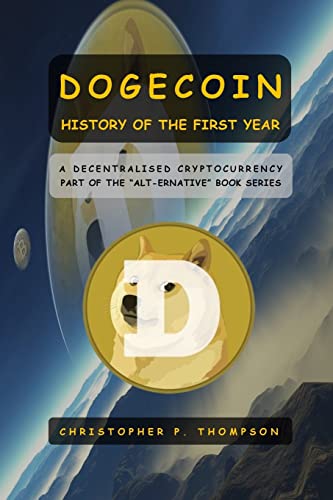 9781519667359: Dogecoin - History of the First Year