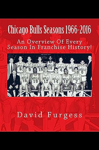 Imagen de archivo de Chicago Bulls Seasons 1966-2015 a la venta por Lucky's Textbooks