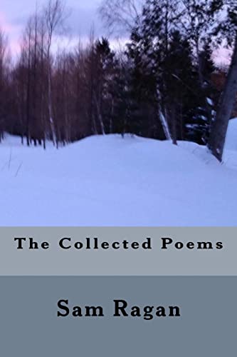 Imagen de archivo de The Collected Poems Sam Ragan a la venta por Lucky's Textbooks