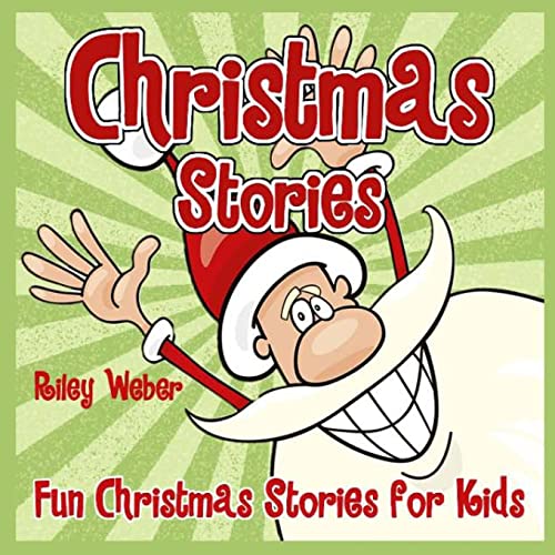 Beispielbild fr Christmas Stories: Fun Christmas Stories for Kids zum Verkauf von THE SAINT BOOKSTORE