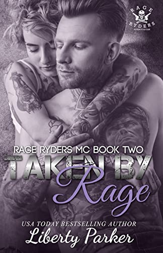 Imagen de archivo de Taken by Rage: Rage Ryders MC a la venta por THE SAINT BOOKSTORE