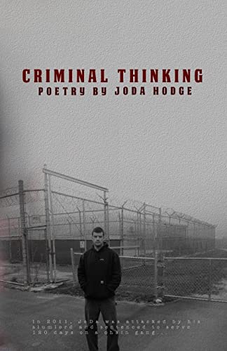Stock image for Criminal Thinking: Poetry by JoDa Hodge for sale by THE SAINT BOOKSTORE
