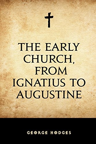 Imagen de archivo de The Early Church, from Ignatius to Augustine a la venta por Goodwill Southern California