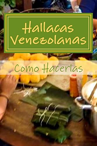 9781519684455: Hallacas Venezolanas: Como Hacerlas