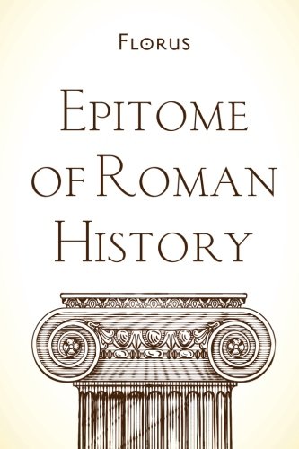 Imagen de archivo de Epitome of Roman History a la venta por Revaluation Books