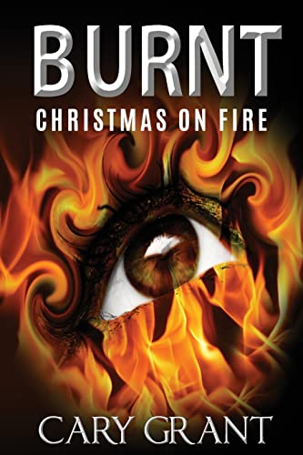 Beispielbild fr Burnt - Christmas on Fire zum Verkauf von AwesomeBooks