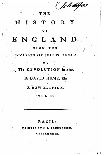 Imagen de archivo de The history of England, from the invasion of Julius Caesar to the revolution in 1688 - Vol. III a la venta por THE SAINT BOOKSTORE