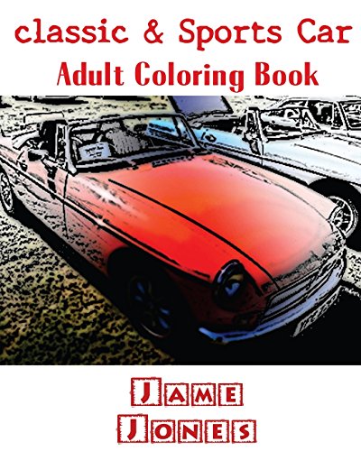 9781519686954: Classic & Sports Car : Adult Coloring Book: Design Coloring Book