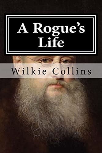 9781519687500: A Rogue's Life