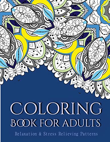 Stock image for Coloring Books For Adults 2: Coloring Books for Grownups: Stress Relieving Patterns for sale by THE SAINT BOOKSTORE