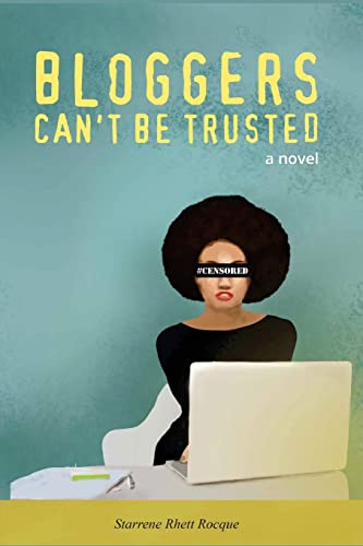 Stock image for Bloggers Can't Be Trusted for sale by Better World Books