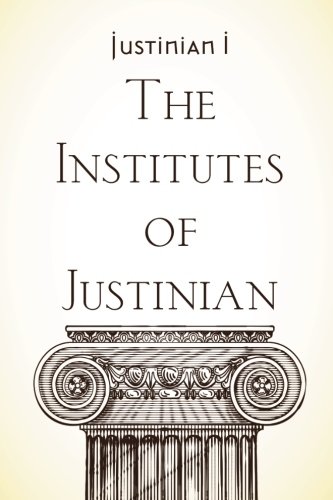 9781519698827: The Institutes of Justinian