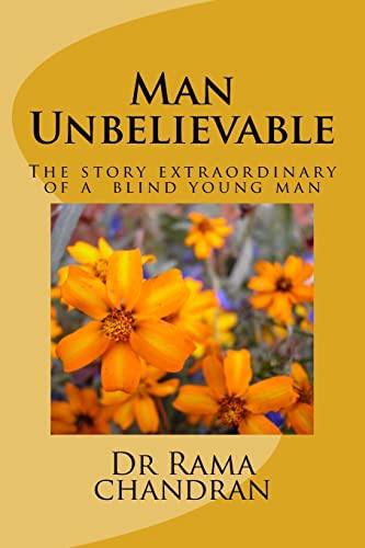 Stock image for Man Unbelievable: The story extraordinary of a deaf and blind young man for sale by THE SAINT BOOKSTORE