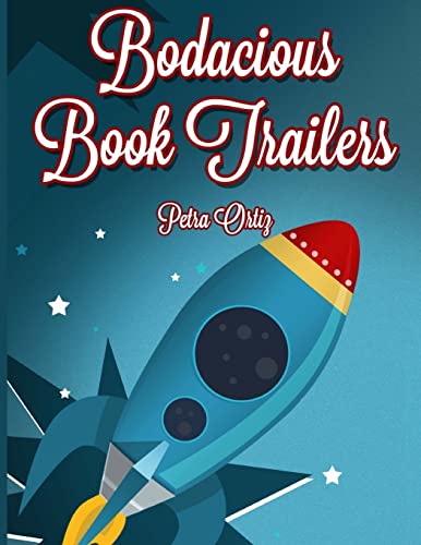 Stock image for Bodacious Book Trailers for sale by THE SAINT BOOKSTORE