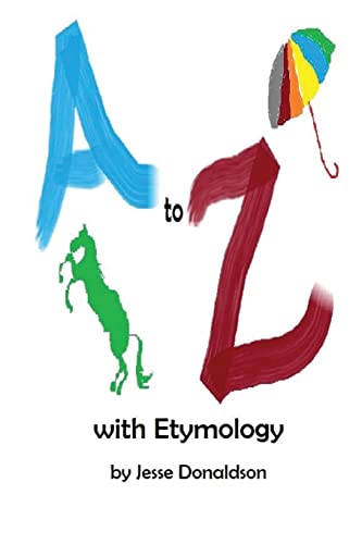 9781519708373: A to Z with Etymology