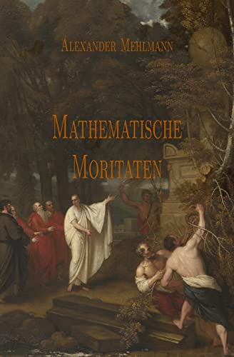 Stock image for Mathematische Moritaten for sale by THE SAINT BOOKSTORE