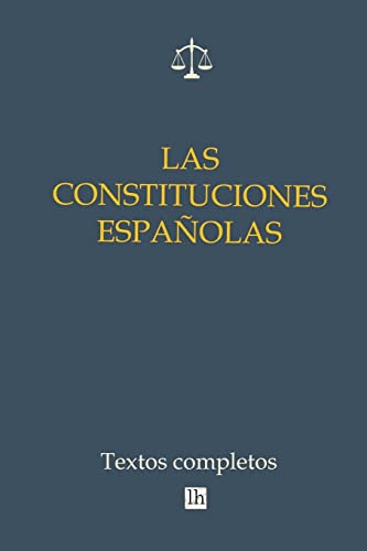 Imagen de archivo de Las constituciones espanolas. Textos completos a la venta por THE SAINT BOOKSTORE