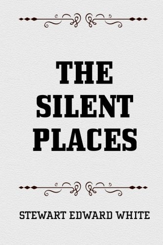 Beispielbild fr The Silent Places zum Verkauf von Big River Books