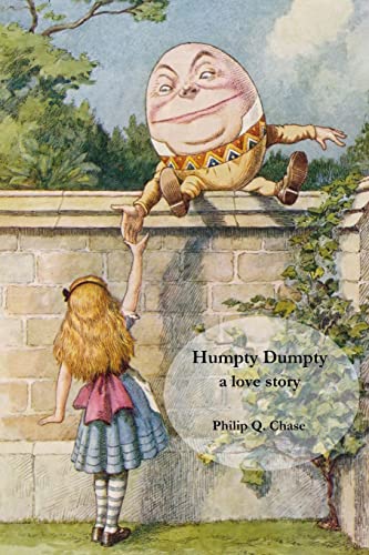 9781519713254: Humpty Dumpty: a love story