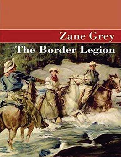 9781519713339: The Border Region: Zane Grey