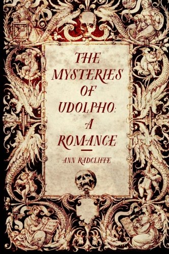 9781519714343: The Mysteries of Udolpho: A Romance