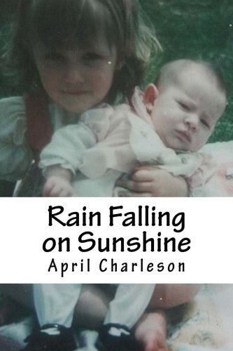 Stock image for Rain Falling on Sunshine for sale by Your Online Bookstore