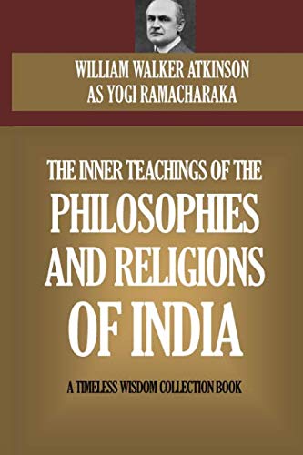 Imagen de archivo de The Inner Teachings Of The Philosophies And Religions Of India a la venta por Revaluation Books