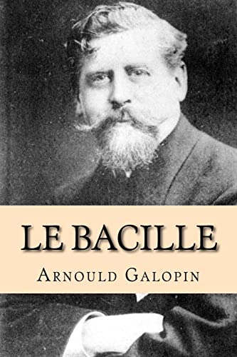 9781519725035: Le bacille (Arnould galopin (G-Ph Ballin publication))